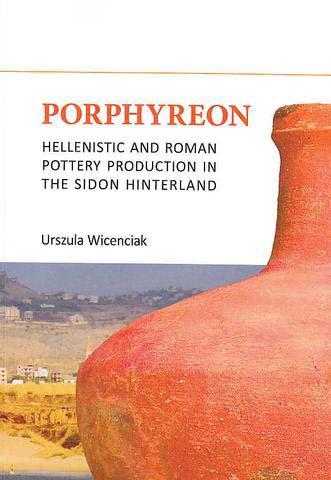 Porphyreon. Hellenistic and Roman Pottery Production...
