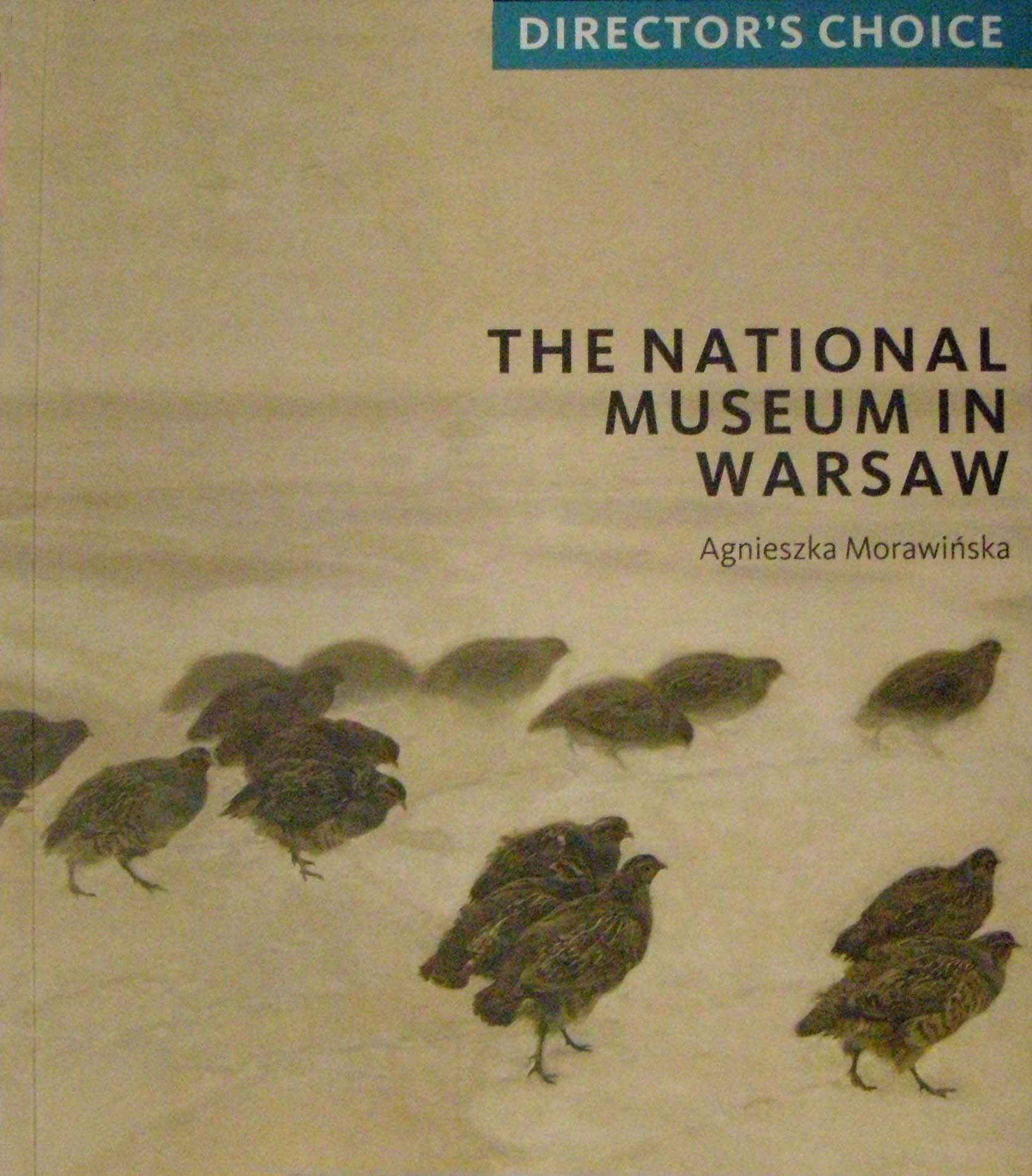 Director's Choice. The National Museum in Warsaw