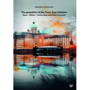 The Geopolitics of the Three Seas 